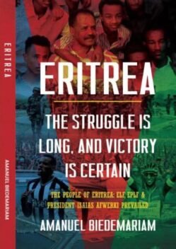 Eritrea: The struggle is long, and Victory is certain